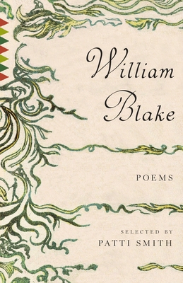 Poems - Blake, William, and Smith, Patti (Selected by)