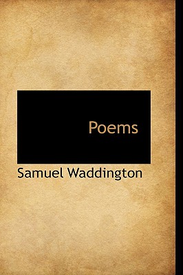 Poems - Waddington, Samuel