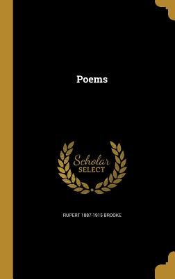 Poems - Brooke, Rupert 1887-1915