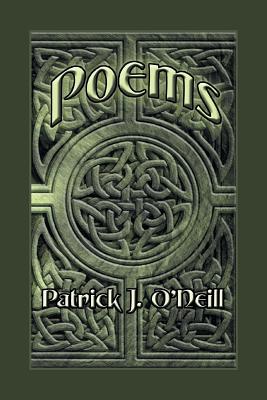 Poems - O'Neill, Patrick J