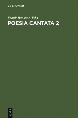 Poesia Cantata 2 - Baasner, Frank (Editor)