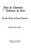 Poet as Zimmer, Zimmer as Poet: On the Poetry of Paul Zimmer - Susina, Jan (Editor)