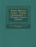 Poetae Minores Graeci, Volume 1, Part 1