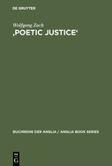 'Poetic Justice': Theorie Und Geschichte Einer Literarischen Doktrin. Begriff - Idee - Komdienkonzeption