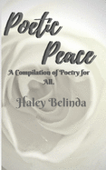 Poetic Peace .: A Compilation of Poetry for All