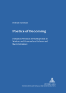 Poetics of Becoming: Dynamic Processes of Mythopoesis in Modern and Postmodern Hebrew and Slavic Literature