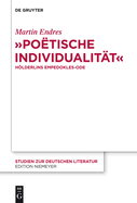 "Poetische Individualitat" Holderlins Empedokles-Ode