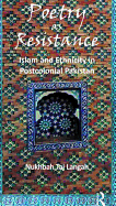 Poetry as Resistance: Islam and Ethnicity in Postcolonial Pakistan