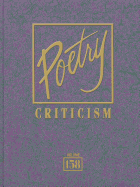 Poetry Criticism, Volume 158: Excerpts from Criticism of the Works of the Most Significant and Widely Studied Poets of World Literature