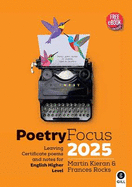 Poetry Focus 2025: Leaving Certificate Poems & Notes for English Higher Level