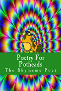 Poetry for Potheads