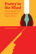 Poetry in the Mind: The Cognition of Contemporary Poetic Style