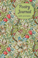Poetry Journal With Prompts: Prompted Notebook For Poets To Write Poems With 100 Inpirational Writing Prompts For Poetry Composition.