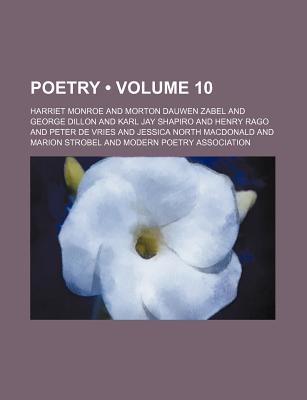 Poetry (Volume 10 ) - Monroe, Harriet