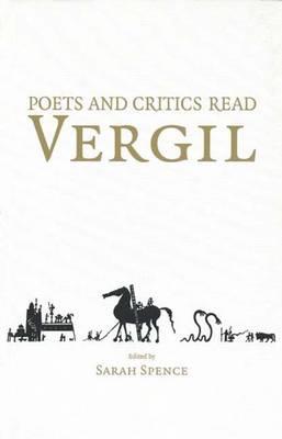 Poets and Critics Read Vergil - Spence, Sarah, Professor (Editor)