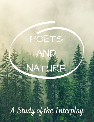Poets and Nature: A Study of the Interplay - Russell, Luke Phil