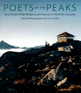 Poets on the Peaks: Gary Snyder, Philip Whalen and Jack Kerouac