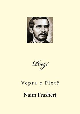 Poezi: Vepra E Plote - Frasheri, Naim