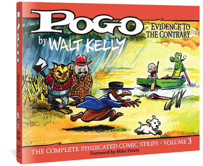 Pogo the Complete Syndicated Comic Strips: Volume 3: Evidence to the Contrary - Kelly, Walt, and Kelly, Carolyn (Editor)