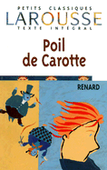 Poil de Carotte - Renard, Jules, and de Boisgrollier, Evelyne (Commentaries by)