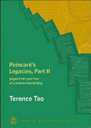 Poincare's Legacies: Pages from Year Two of a Mathematical Blog - Tao, Terence, Professor