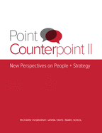 Point Counterpoint II: New Perspectives on People + Strategy