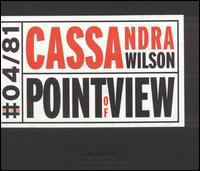 Point of View - Cassandra Wilson