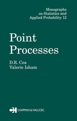 Point Processes - Cox, D R, and Isham, Valerie