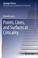 Points, Lines, and Surfaces at Criticality