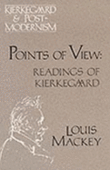 Points of View: Readings of Kierkegaard