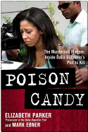 Poison Candy: The Murderous Madam; Inside Dalia Dippolito's Plot to Kill