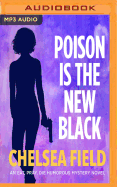 Poison Is the New Black: With Bonus Story: Tast of Christmas