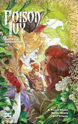 Poison Ivy Vol. 2: Unethical Consumption - Wilson, G Willow