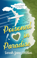 Poisoned in Paradise: A Grime Fighter Caribbean Cozy Mystery