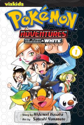 Pokmon Adventures: Black and White, Vol. 1 - Kusaka, Hidenori, and Yamamoto, Satoshi