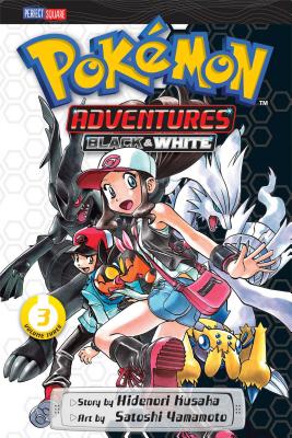 Pokmon Adventures: Black and White, Vol. 3 - Kusaka, Hidenori, and Yamamoto, Satoshi