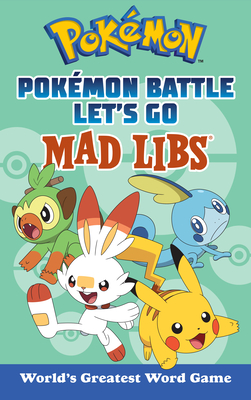 Pokmon Battle Let's Go Mad Libs: World's Greatest Word Game - Macchiarola, Laura