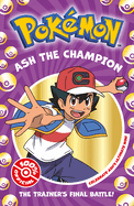 Pok?mon: Ash the Champion Chapter Book