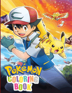Pokemon Coloring Book: Awesome Coloring Book for pokemon lover