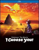 Pokemon the Movie: I Choose You! [Blu-ray]