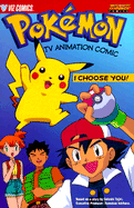 Pokemon TV Animation Comic: I Choose You! - Tajin, Satoshi, and Shudo, Takeshi, and Sonoda, Hideki