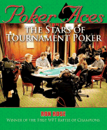 Poker Aces: The Stars of Tournament Poker