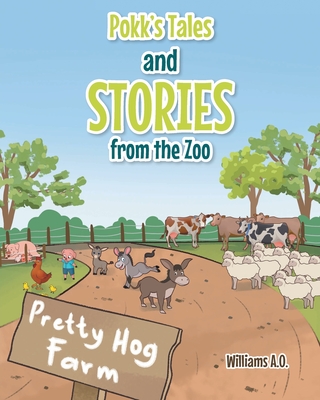 Pokk's Tales and Stories From the Zoo - A O, Williams