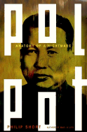 Pol Pot: Anatomy of a Nightmare - Short, Philip