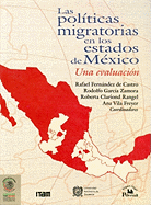 Pol-Ticas Migratorias En Los Estados de M'Xico, Las.