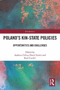 Poland's Kin-State Policies: Opportunities and Challenges