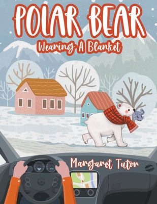 Polar Bear Wearing A Blanket - Tutor, Margaret