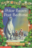 Polar Bears Past Bedtime - Osborne, Mary Pope