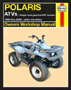 Polaris ATVs 1998 Thru 2006: Owners Workshop Manual