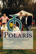 Polaris: The Administrative Guide of the Tau Delta Phi Fraternity - Rios, Joseph (Editor), and Sasso, Pietro (Editor), and Armhold, Shaun (Editor)